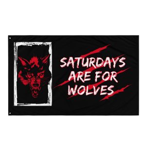 Saturdays Are For Wolves 3x5 Flag